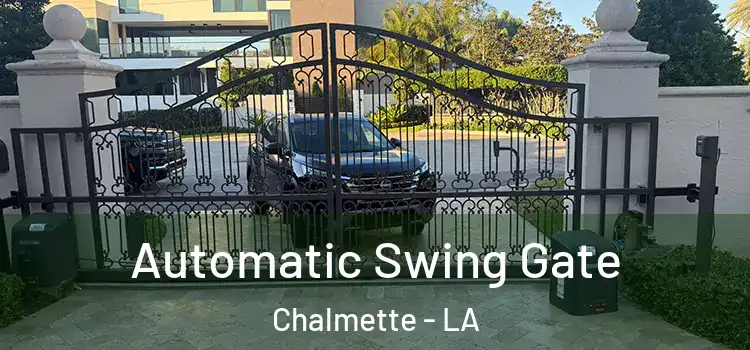 Automatic Swing Gate Chalmette - LA
