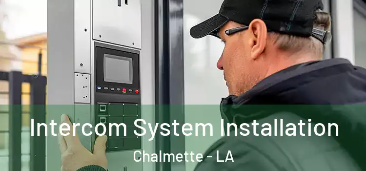 Intercom System Installation Chalmette - LA