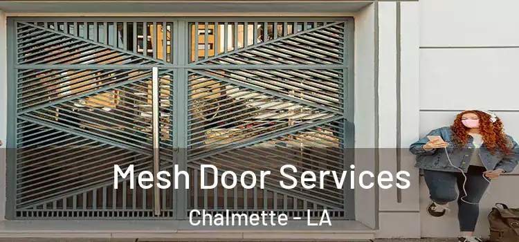 Mesh Door Services Chalmette - LA
