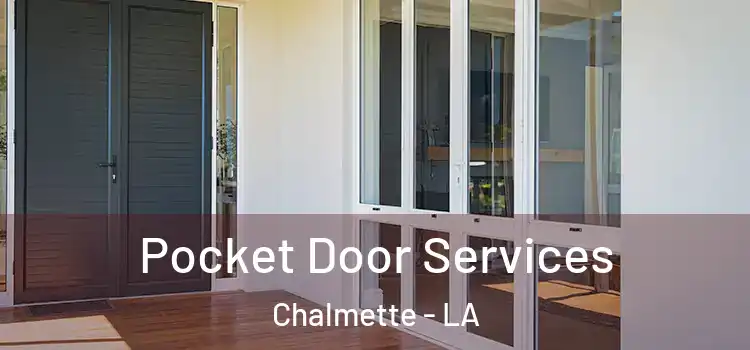  Pocket Door Services Chalmette - LA