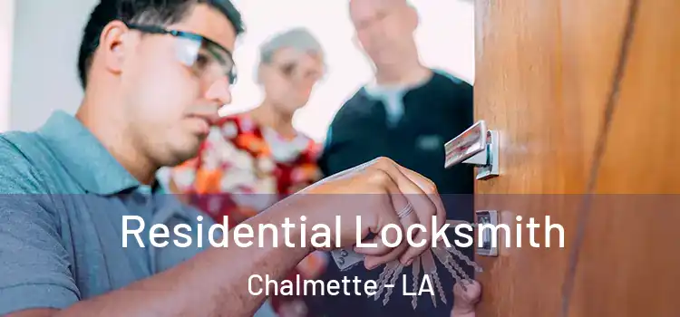 Residential Locksmith Chalmette - LA