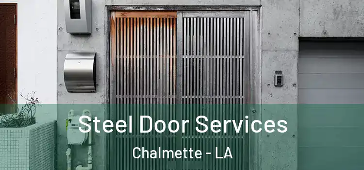 Steel Door Services Chalmette - LA